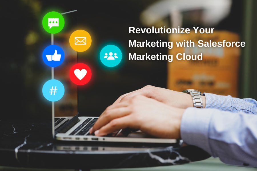 Revolutionize Your Marketing with Salesforce Marketing Cloud_Image.